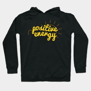 Positive Energy Hoodie